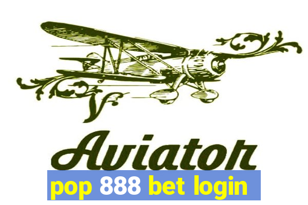 pop 888 bet login